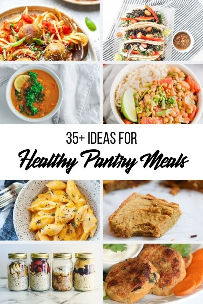 35+ Ideas for Healthy Pantry Meals