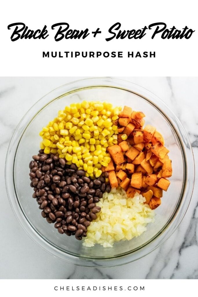 Multipurpose Black Bean Sweet Potato Hash Chelsea Dishes