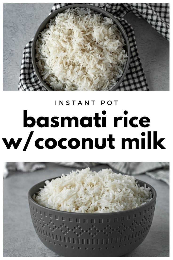 Instant Pot Basmati Rice with Coconut Milk - Chelsea Dishes